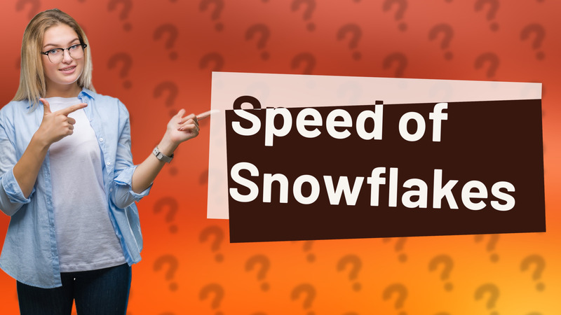 Speed of Snowflakes