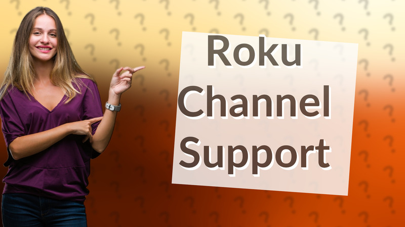 Roku Channel Support