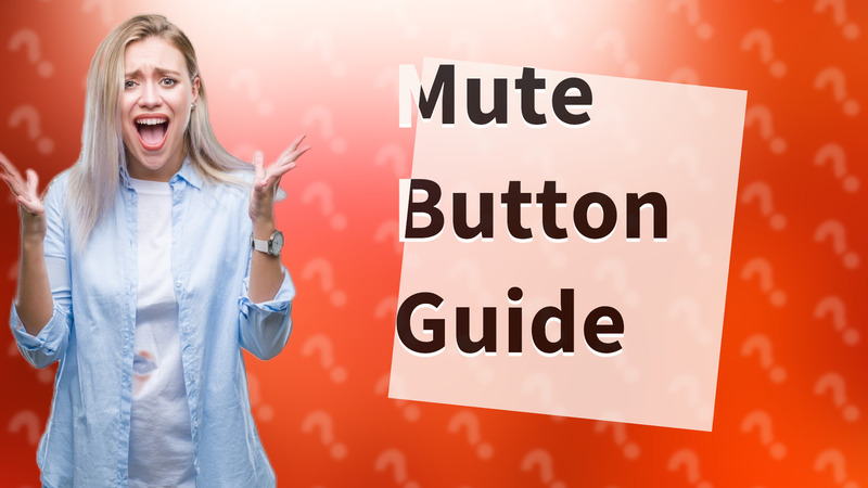Mute Button Guide