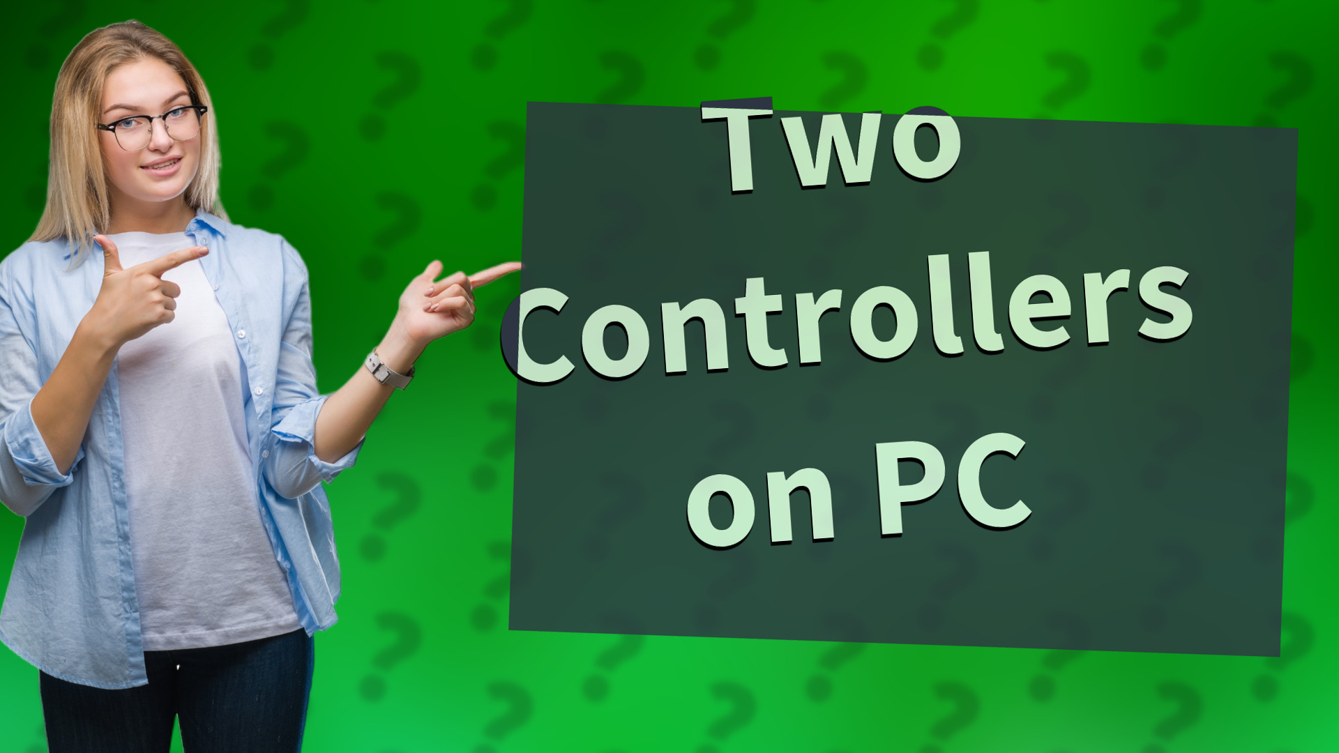 Two Controllers on PC