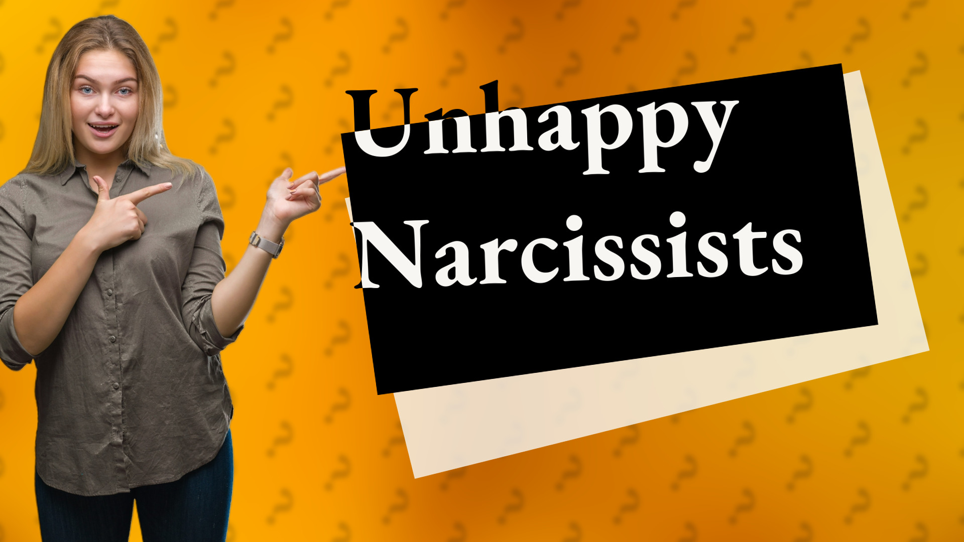 Unhappy Narcissists