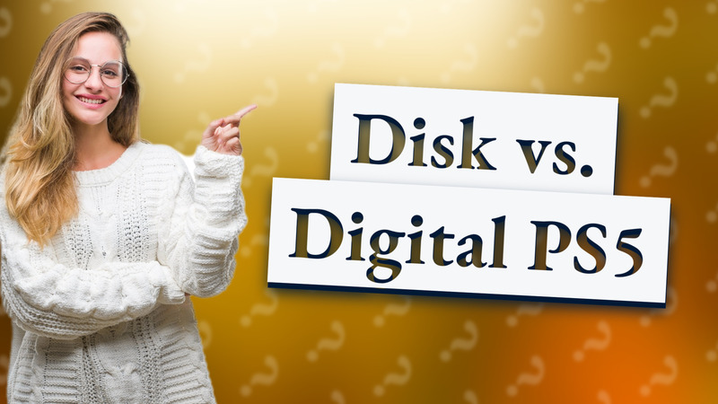 Disk vs. Digital PS5