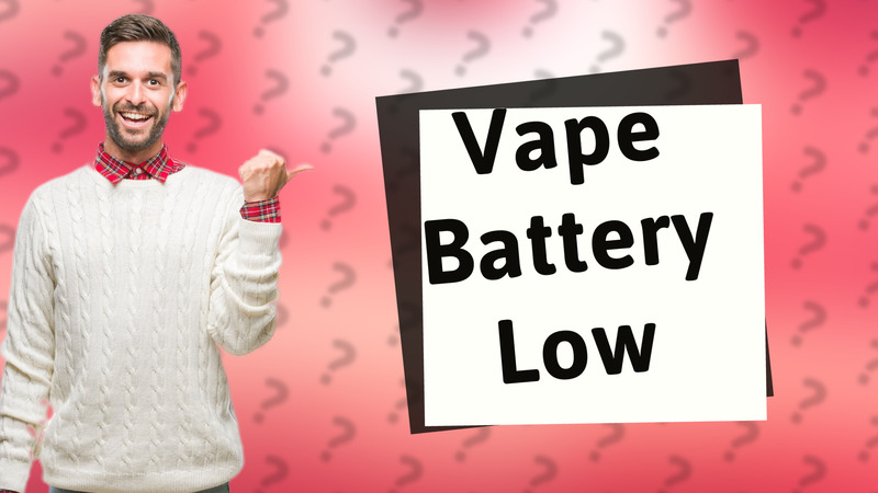 Vape Battery Low