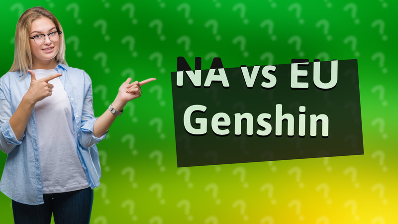 NA vs EU Genshin