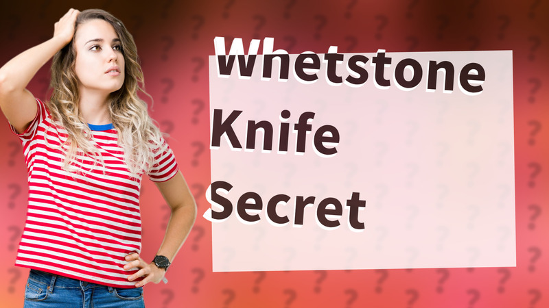 Whetstone Knife Secret