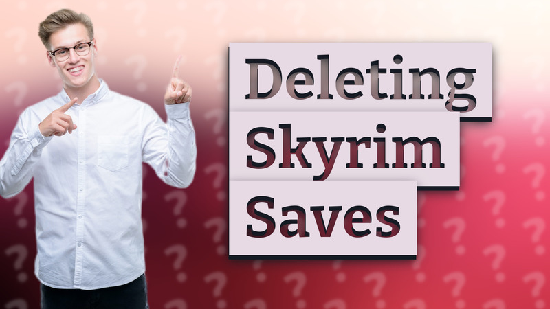 Deleting Skyrim Saves