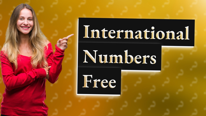 International Numbers Free