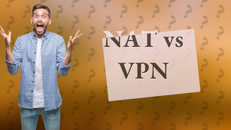 NAT vs VPN