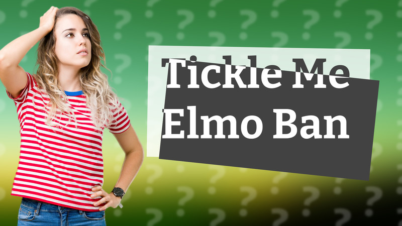 Tickle Me Elmo Ban