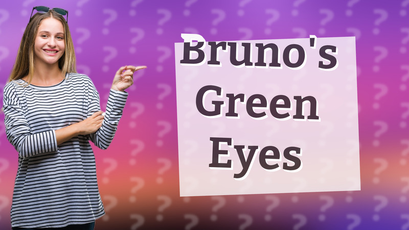 Bruno's Green Eyes