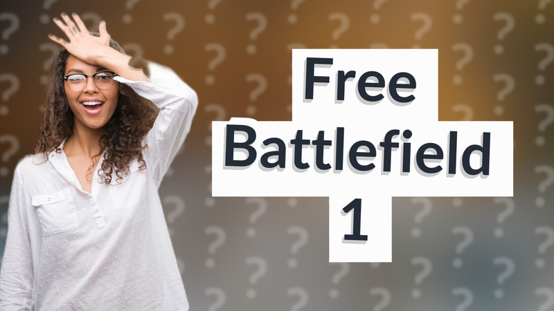 Free Battlefield 1