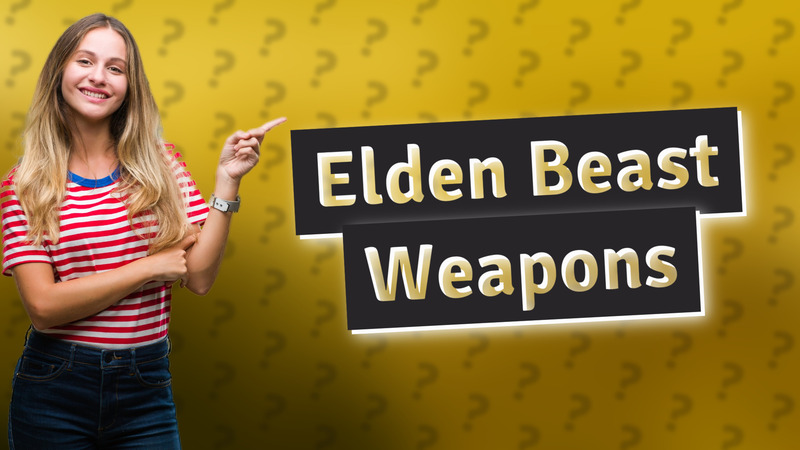 Elden Beast Weapons