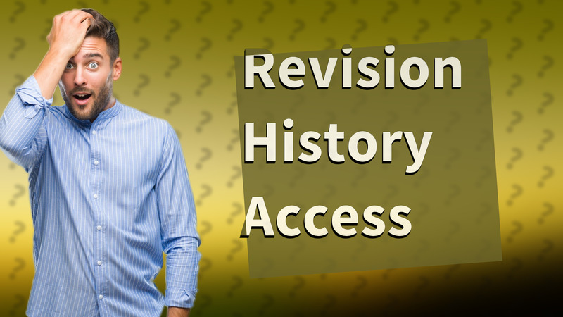 Revision History Access