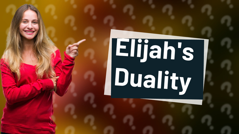 Elijah's Duality