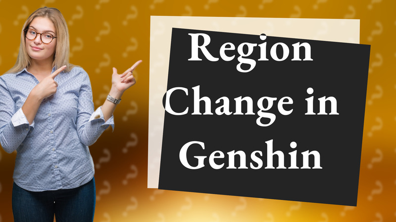 Region Change in Genshin