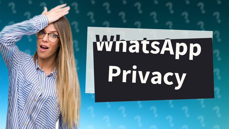 WhatsApp Privacy