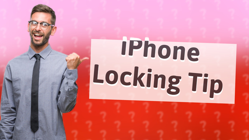 iPhone Locking Tip
