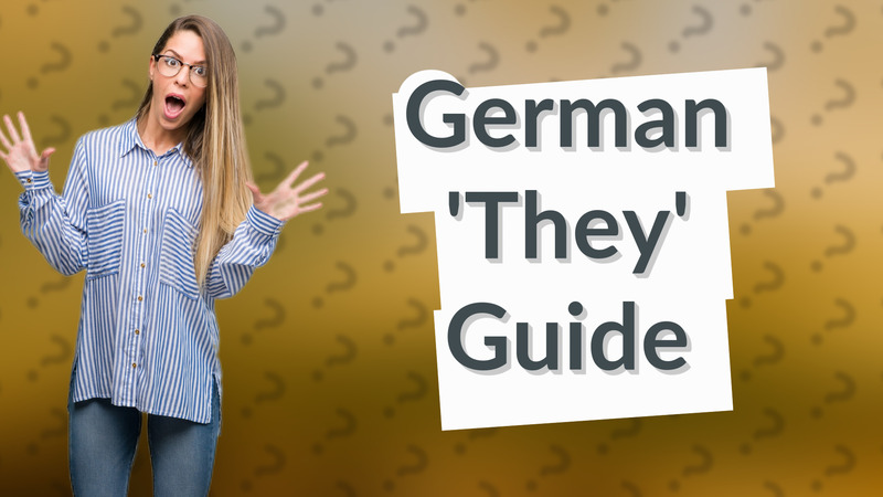 German 'They' Guide