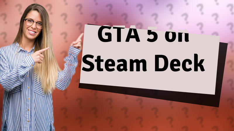 GTA 5 on Steam Deck
