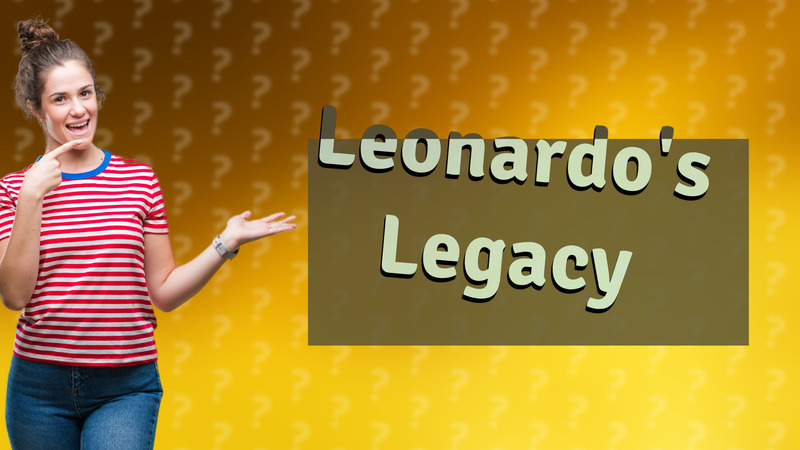 Leonardo's Legacy
