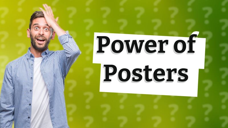 Power of Posters