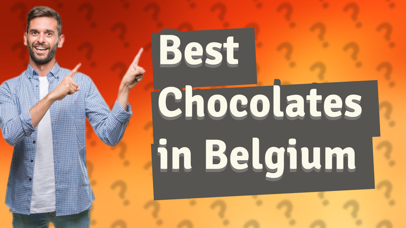 Best Chocolates in Belgium