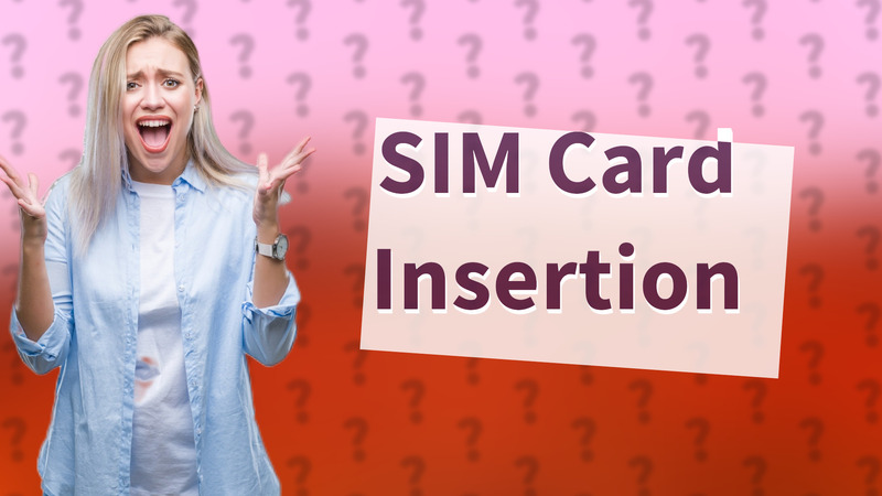 SIM Card Insertion