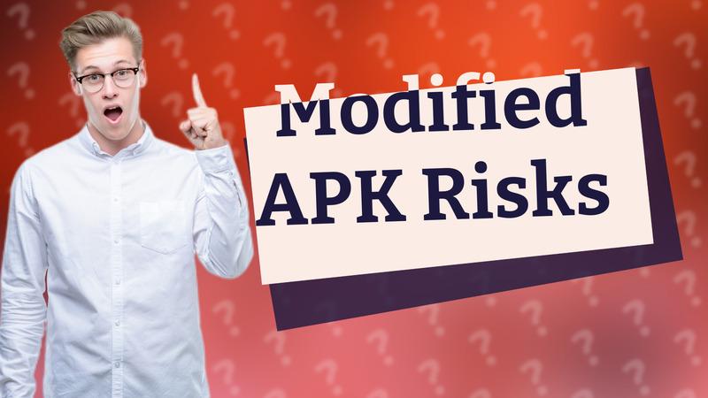 Modified APK Risks