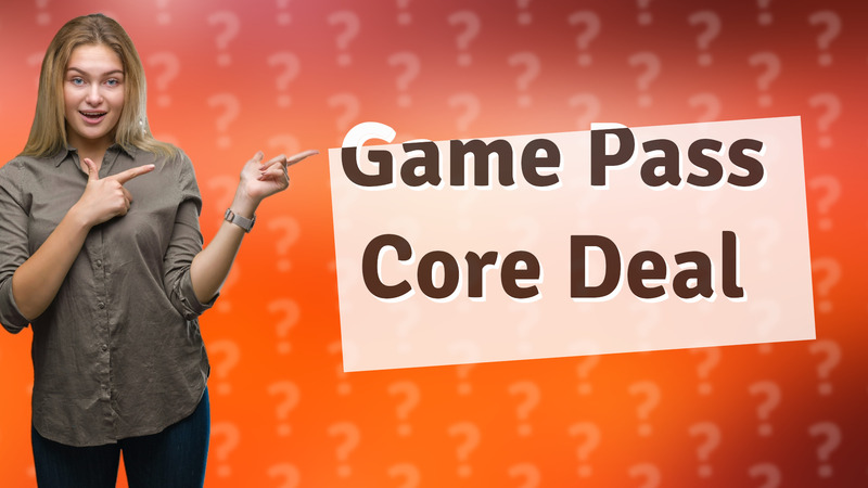 Game Pass Core Deal