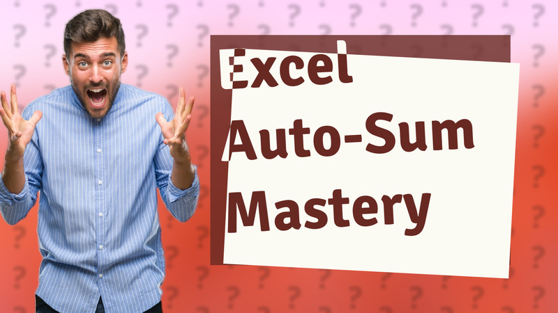 Excel Auto-Sum Mastery