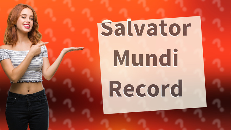Salvator Mundi Record