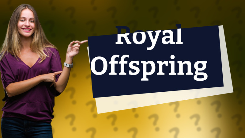 Royal Offspring