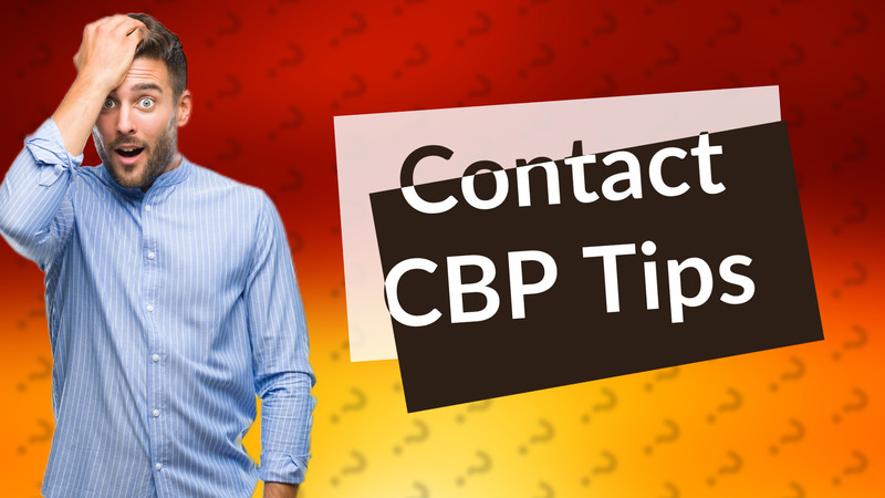 Contact CBP Tips