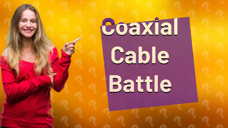 Coaxial Cable Battle