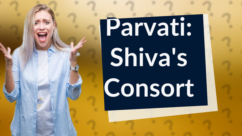 Parvati: Shiva's Consort