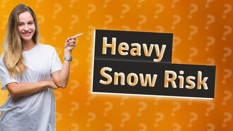 Heavy Snow Risk