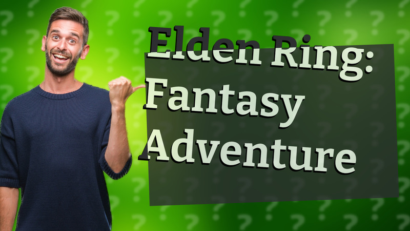 Elden Ring: Fantasy Adventure