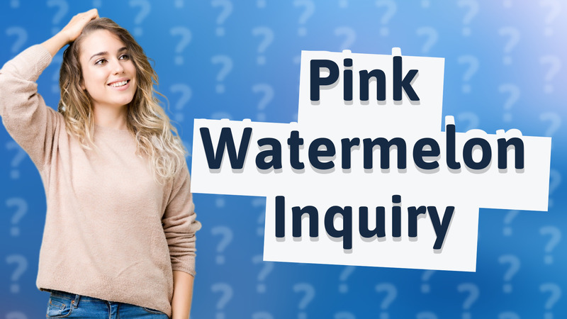Pink Watermelon Inquiry
