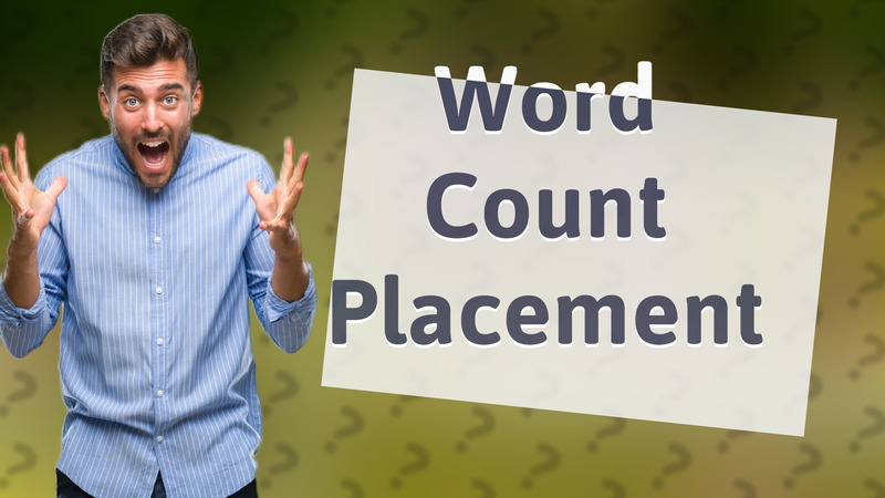 Word Count Placement