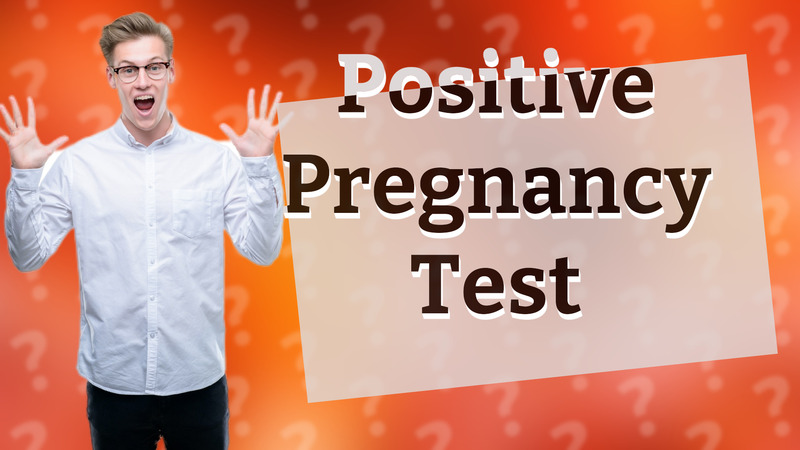 Positive Pregnancy Test