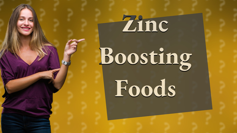 Zinc Boosting Foods