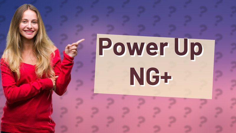 Power Up NG+