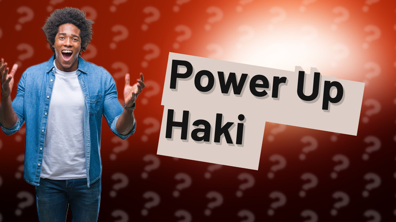 Power Up Haki