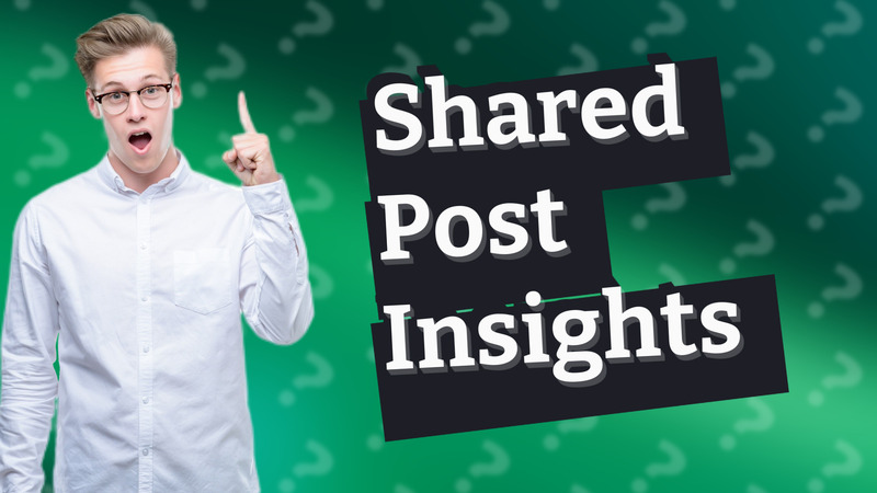 Shared Post Insights