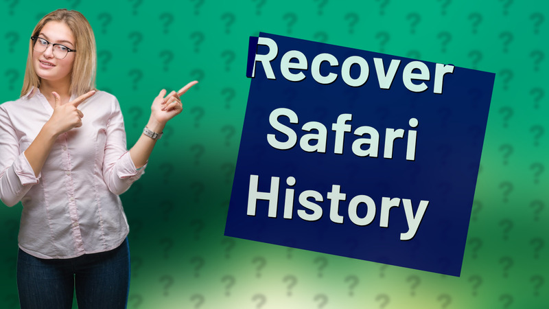 Recover Safari History