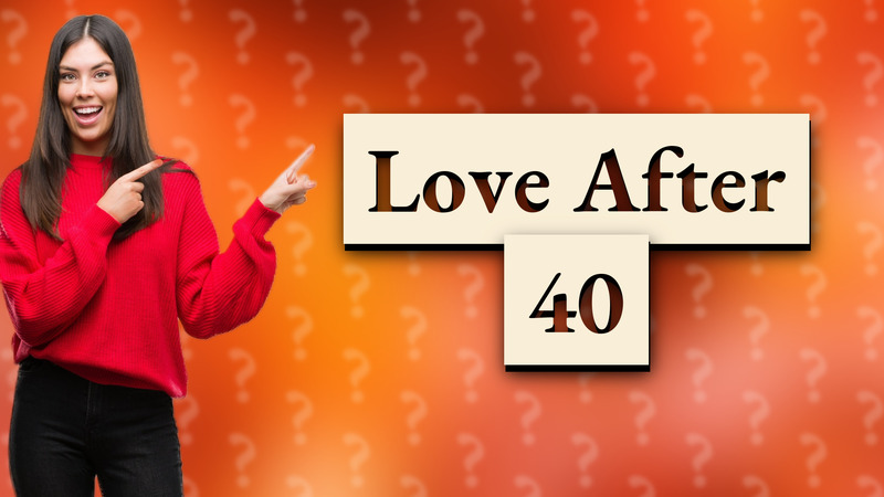 Love After 40