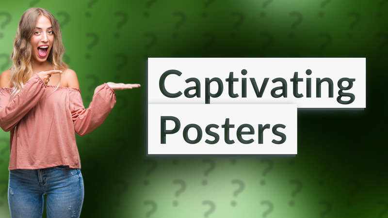 Captivating Posters