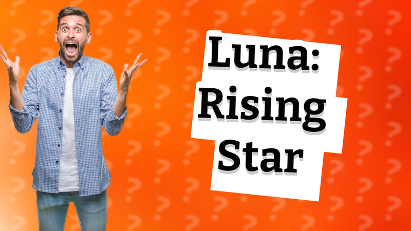 Luna: Rising Star