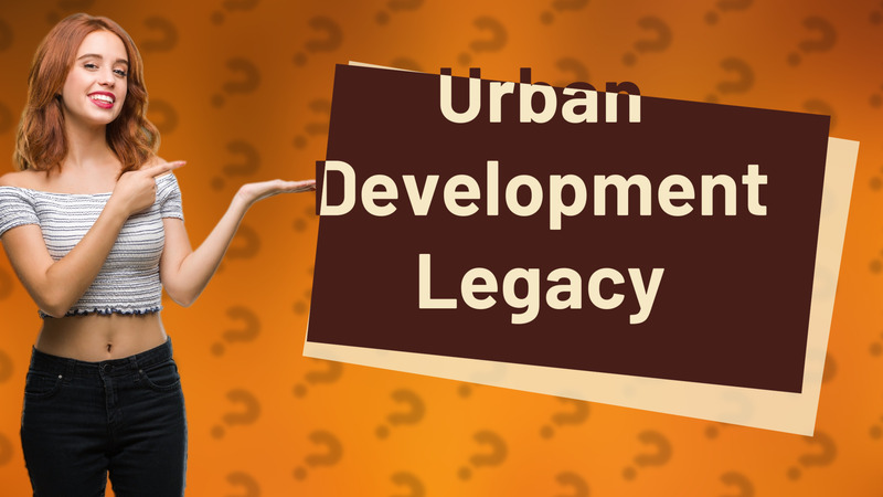 Urban Development Legacy