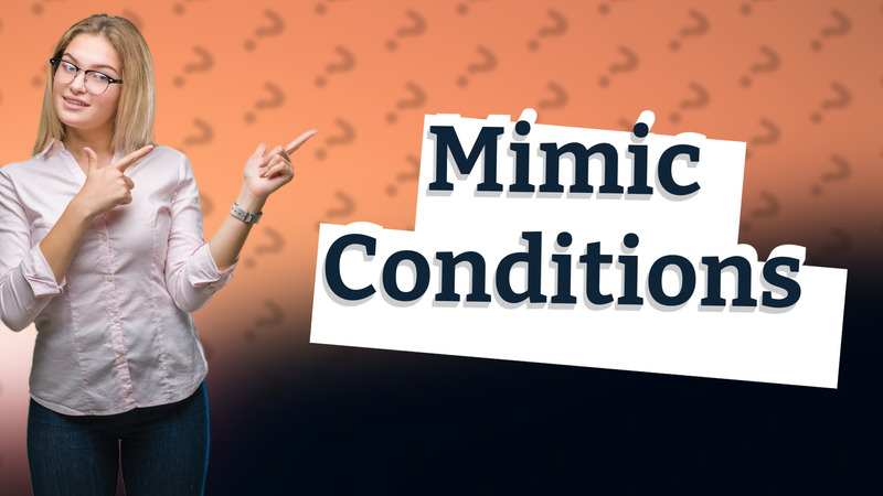 Mimic Conditions